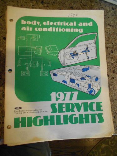 1977 ford body, electrical and air conditioning servuce highlights manual