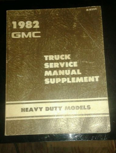 1982 gmc truck service manual supplement heavy duty models x-8234