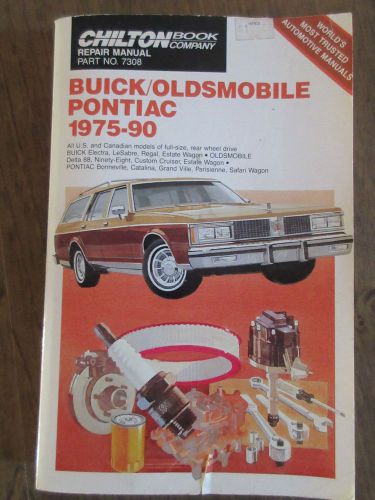Chilton&#039;s buick oldsmobile pontiac repair manual 1975-1990