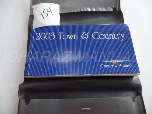 2003 chrysler town &amp; country van owner owners owner&#039;s manual w/ case