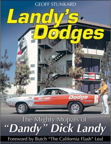 Landy&#039;s dodges: the mighty mopars of dandy dick landy book ~426 hemi~charger~new