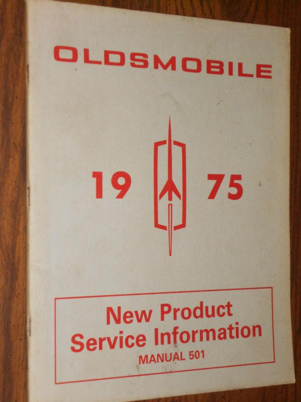 1975 oldsmobile early shop manual / original olds new product informationbook!