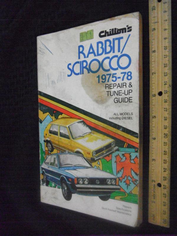 Chilton's vw rabbit/scirocco 1975-78 repair & tune-up guide #6736