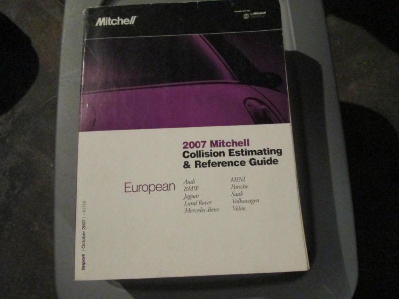 2007 mitchell collision estimating & reference guide