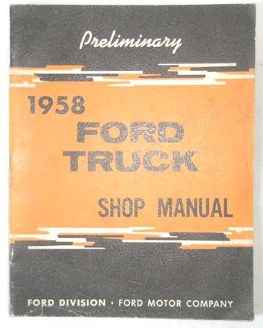 1958 ford truck  preliminary shop repair manual original