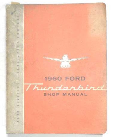 1960 ford thunderbird shop repair manual original 