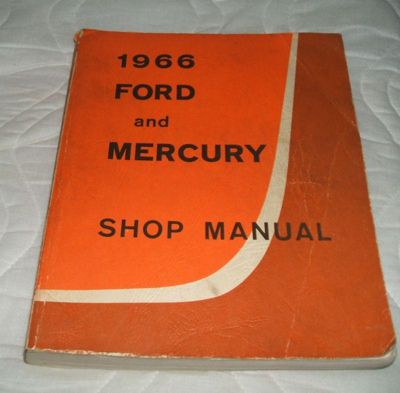 1966 ford and mercury shop manual  very good condition