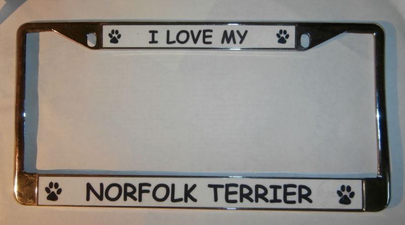 I love my norfolk terrier metal chrome plated license plate frame