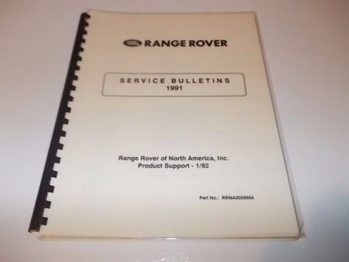 Land rover range rover 1991 service bulletins product support 1/92 # rrna0008ma