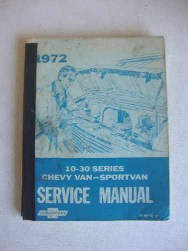 Factory 1972 chevrolet chevy van sportvan 10-30 series service manual