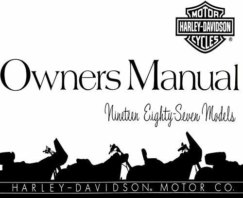 1987 harley-davidson all models owners manual -xlh-fxr-fxlr-fxrt-flst-flhtc