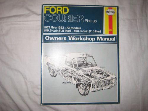 Ford courier 1972 thru 1982 all models haynes repair manual used