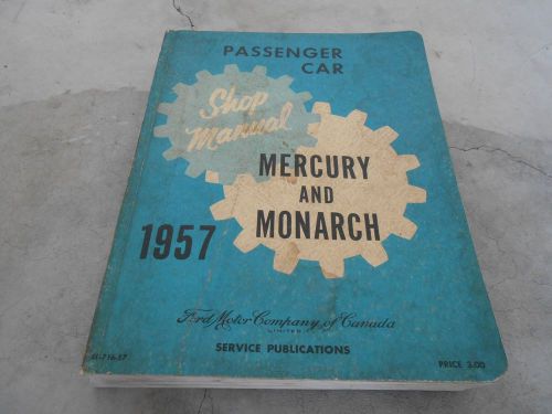 1957 canadian mercury and monarch shop service repair manual ford of canada