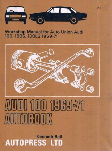 1969, 1970, 1971  audi 100, 100s, 100ls; repair manual