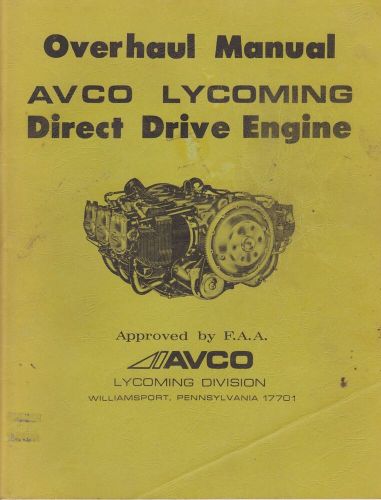 Overhaul manual avco lycoming direct drive engine revised october 1974