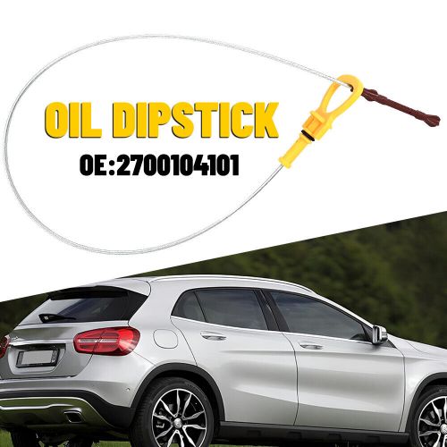 For 2015-2019 mercedes-benz amg gla45 engine oil fluid dipstick 2700104101