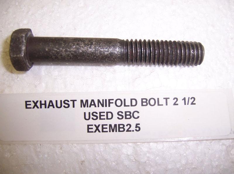 Exhaust manifold bolt 2 1/2 used sbc small block chev cleaned