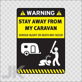 Decal stickers sign signs warning danger caution stay away caravan 0500 z4ab2