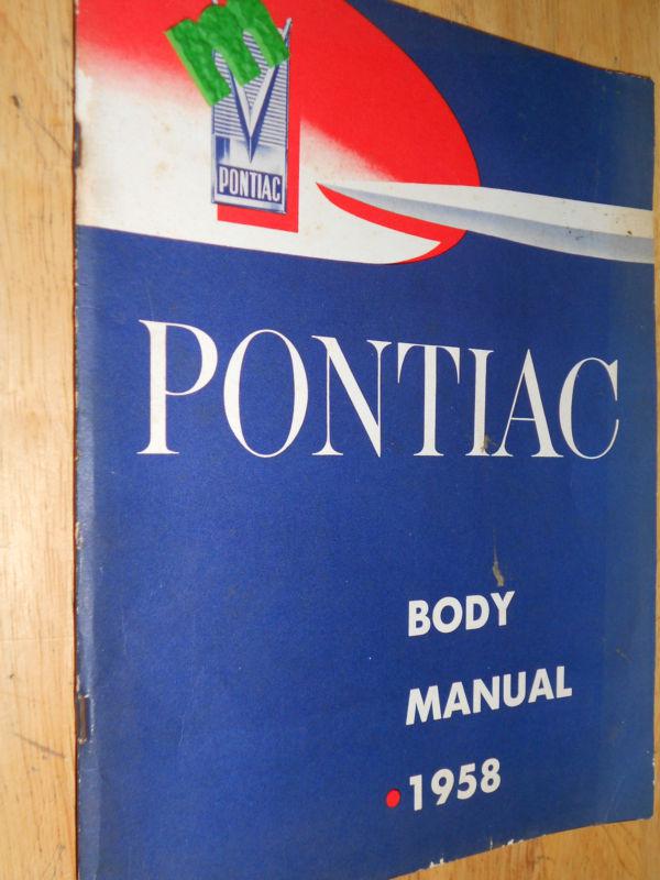 1958 pontiac body shop manual / body shop book / original!!!