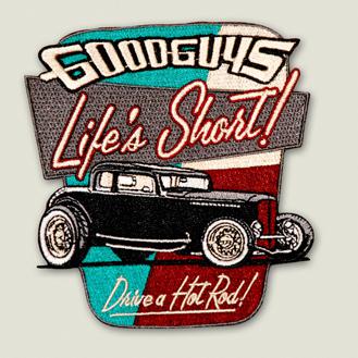 Goodguys rod & custom _" life's short____drive a hot rod" sticker