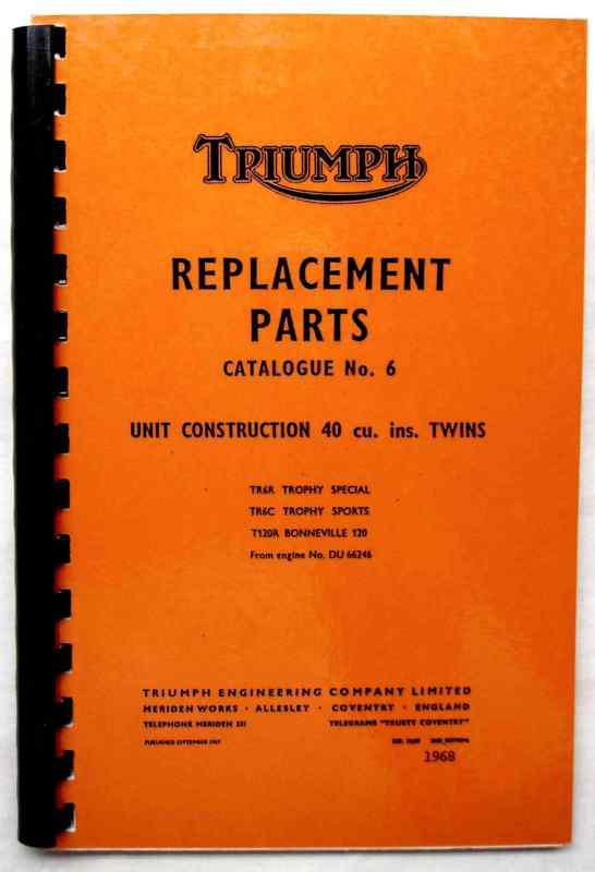 Triumph replacement parts catalogue for 1968 unit construction 40 cu ins twins