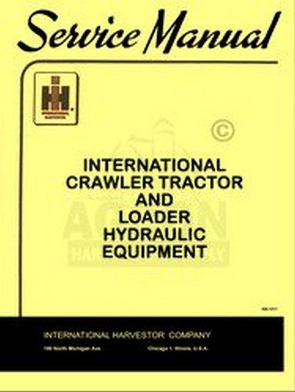 International td-14a 141 142 td-15 150 151 b td-18 182 hydraulic service manual