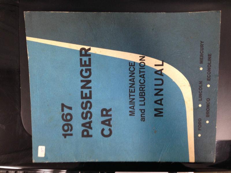 1967 ford passenger car maintenance and lubrication manual