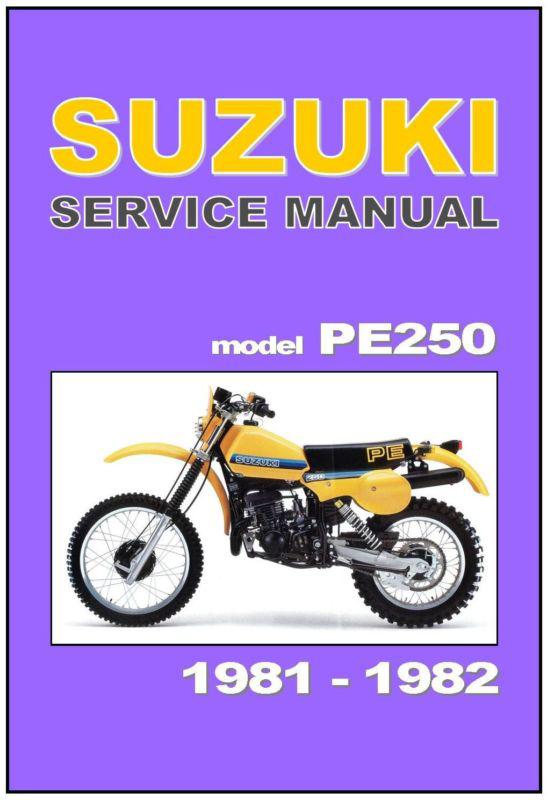 Suzuki workshop manual pe250 1981 1982 maintenance service repair pe250x pe250z