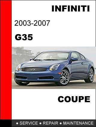 Infiniti g35 coupe 2003 - 2007 factory service repair manual access in 24  hours