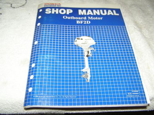 Honda shop manual boat mtr bf2d genuine service guide &#034; use what the pro&#039;s use &#034;