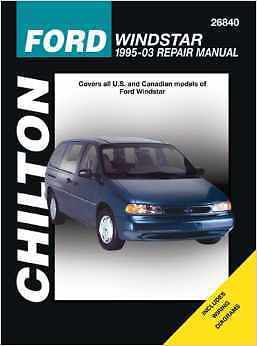 Chilton’s repair manual, ford windstar: 1995 through 2003