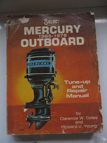 Mercury outboards, 1965-79 tune up and repair manual book,seloc publications