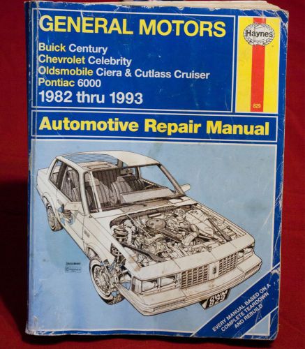 Haynes buick century chevy celebrity olds cutlass ciera pontiac 6000 1982-1993