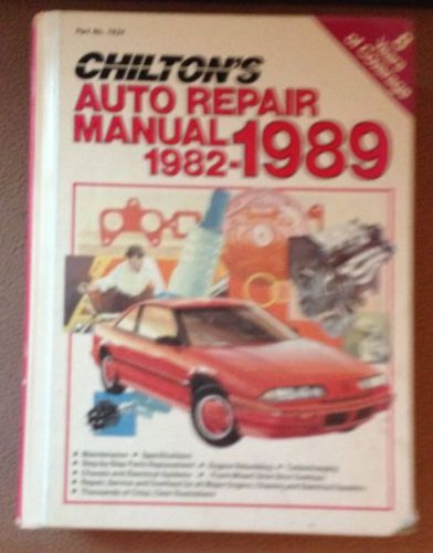 Chilton&#039;s auto repair manual 1982-1989 u.s. and canadian models