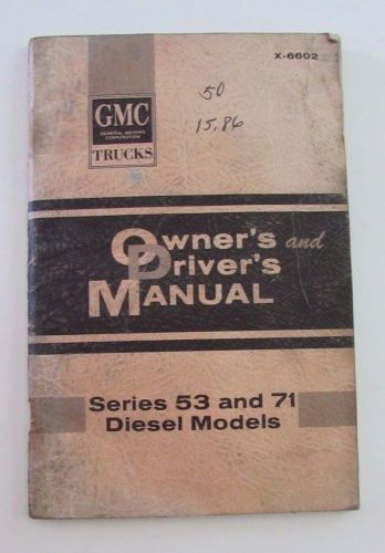 1965 gmc diesel trucks series 53 &amp; 71 owners manual