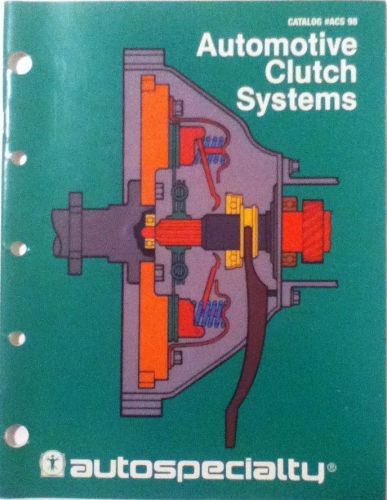 Federal mogul: automotive clutch systems catalog acs 98