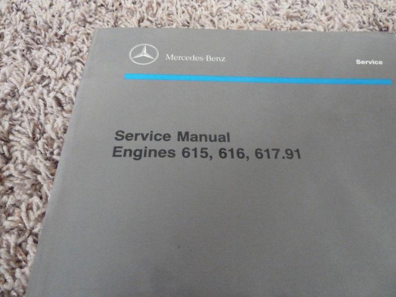 Mercedes 123 engine manual 615, 616, 617.91  no reserve