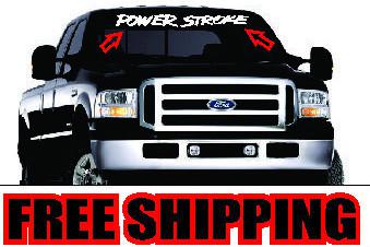 Powerstroke windshield banner * vinyl decal sticker diesel 4x4 truck funny