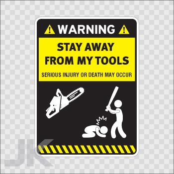 Decal stickers sign signs warning danger caution stay away tools 0500 z4zab