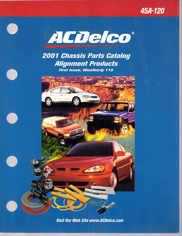 2001 ac delco chassis parts alignment catalog #45a-120 original very good cond