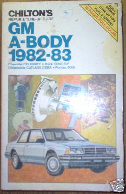 1982 1983 gm a-body celebrity ciera chilton's repair tune up guide manual #7309 