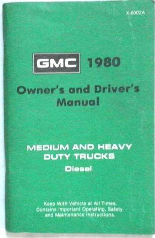 1980 gmc medium and heavy duty diesel truck  owners manual 