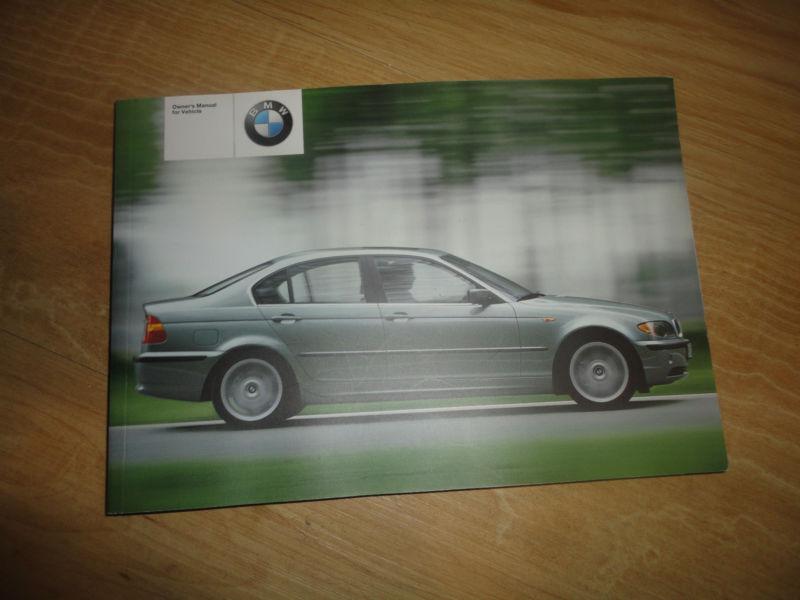 2004 bmw  3 series    owners manual   320i, 325i, 330i, xi