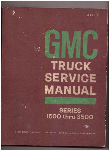 1967 gmc truck service manual  series 1500 thru 3500