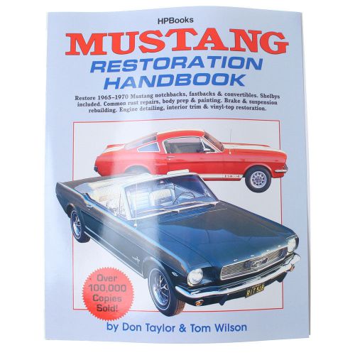 Mustang mustang restoration handbook 1964-1970