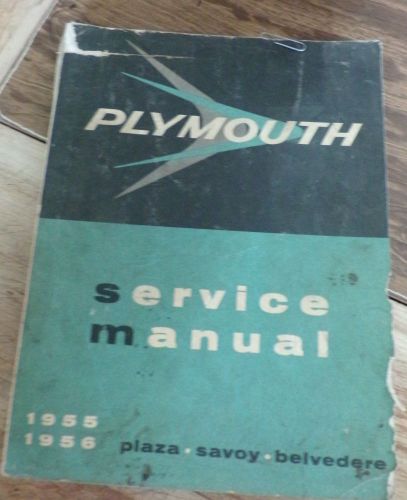 1955 &amp; 1956 service manual plymouth, plaza, savoy and belvedere-vintage