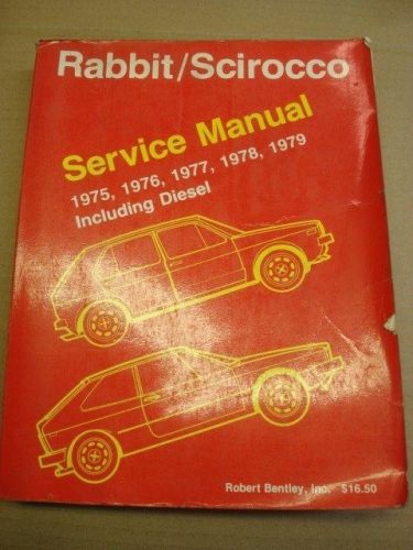 1975 7 74 78 79 volkswagen service repair manual rabbit scirocco gas diesel oem