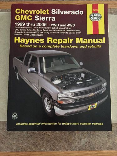 Haynes chevrolet silverado &amp; gmc sierra 1999-2006 2wd &amp; 4wd repair manual 24066