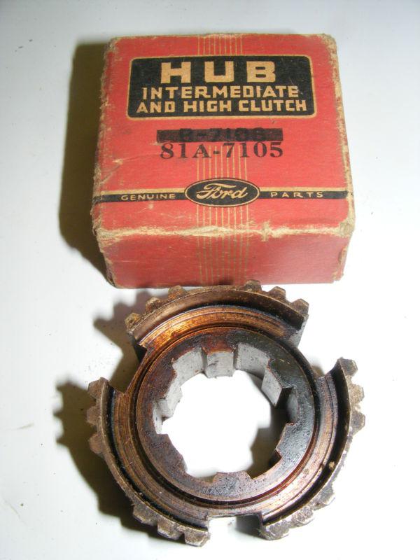 1939 40 41 42 46 47 48ford transmission intermediate/high clutch hub nos81a-7105