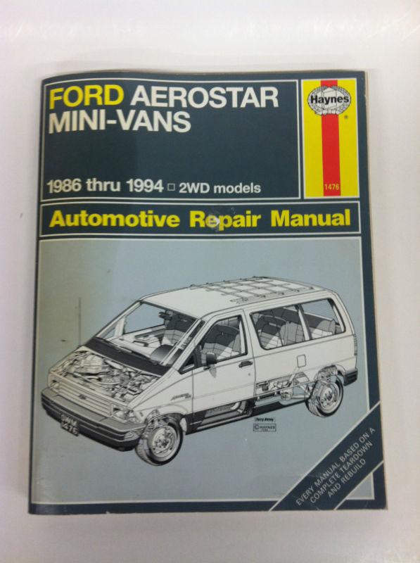 Haynes manual ford aerostar mini-vans 1986-1994 2wd models read for more info